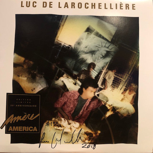 Luc De Larochellière ‎/ Amère America 30e anniversaire - LP SIGNED