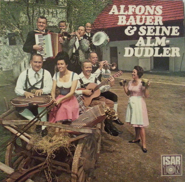 Alfons Bauer Und Seine Almdudler ‎– Alfons Bauer &amp; Seine Almdudler - LP Used