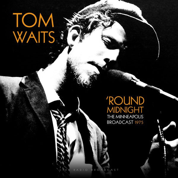 Tom Waits / Round Midnight (The Minneapolis Broadcast 1975) - LP