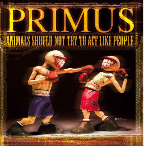 Primus ‎/ Animals Should Not Try To Act Like People - LP EP