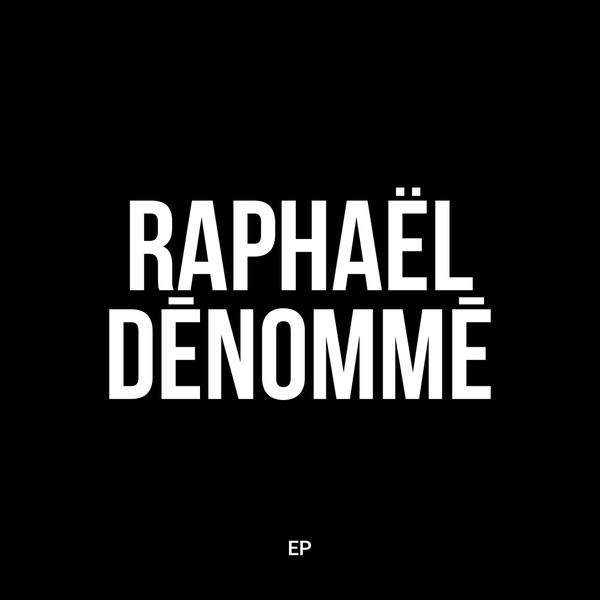 Raphaël Dénommé / Raphaël Dénommé (EP) - CD