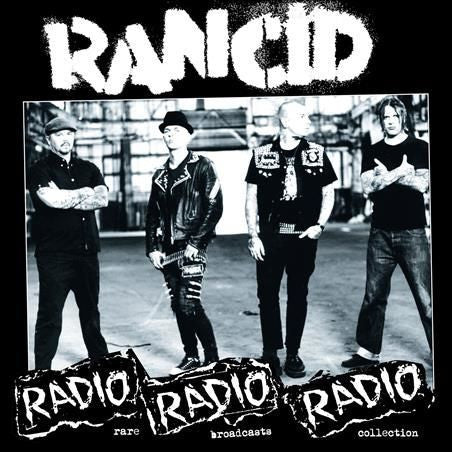 Rancid ‎/ Radio Radio Radio: Rare Broadcasts Collection - LP