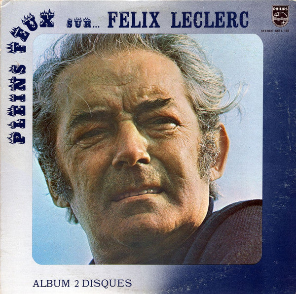 Félix Leclerc / Pleins Feux... Sur Félix Leclerc - 2LP (used)