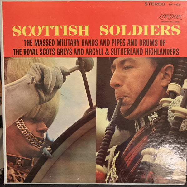 The Massed Military Bands Of The Royal Scots Grays And Argyll And Sutherland Highlanders And The Massed Pipes And Drums Of The Royal Scots Grays And Argyll And Sutherland Highlanders ‎/ Scottish Soldiers - LP (used)