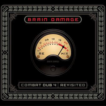 Brain Damage / Combat Dub 4 Revisited - LP