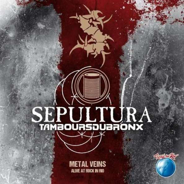 Sepultura & Les Tambours Du Bronx ‎/ Metal Veins - Alive At Rock In Rio - 2LP WHITE/RED NUMBERED