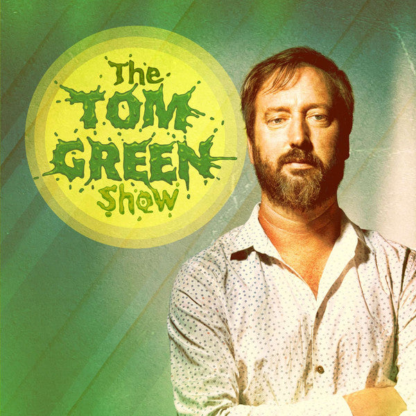 Tom Green / The Tom Green Show - LP GREEN