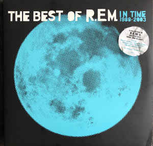 REM ‎/ The Best Of REM In Time 1988-2003 - 2LP