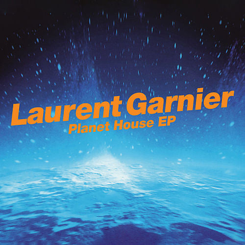 Laurent Garnier – Planet House EP