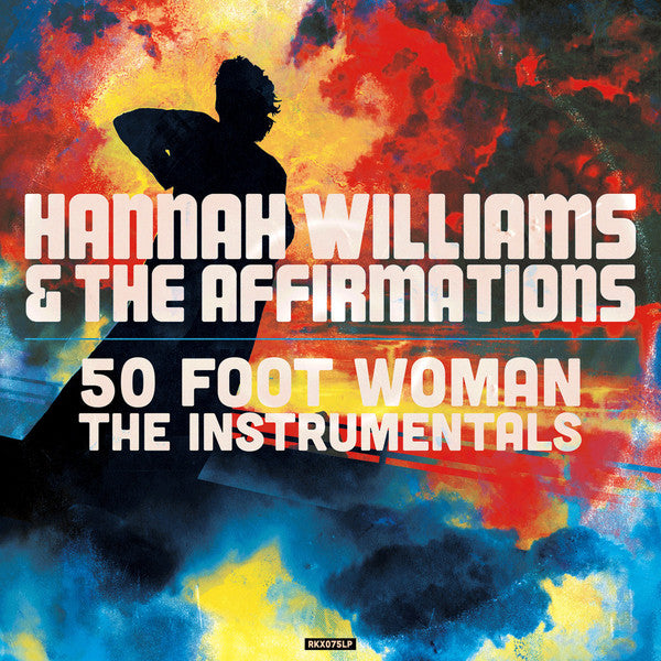 Hannah Williams &amp; The Affirmations ‎– 50 Foot Woman; The Instrumentals - LP CLEAR