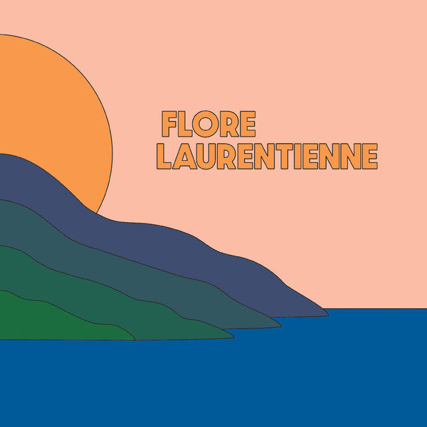 Flore Laurentienne / Volume 1 - LP