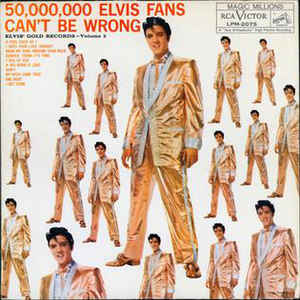 Elvis Presley ‎/ 50,000,000 Elvis Fans Can&