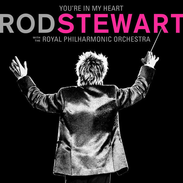 Rod Stewart With The Royal Philharmonic Orchestra / You&