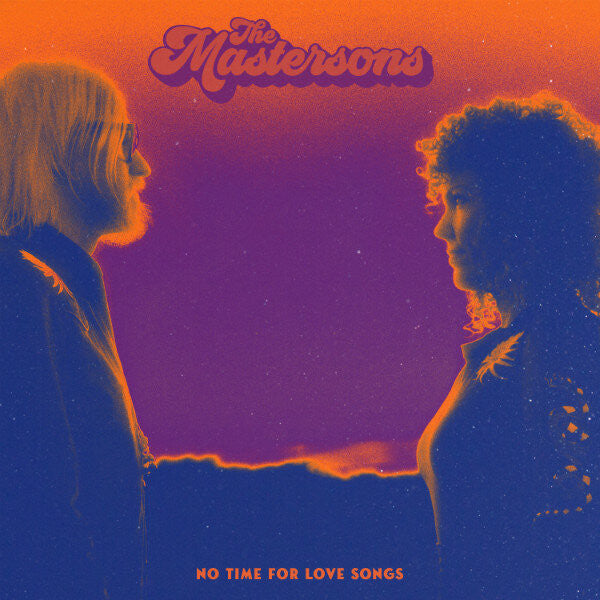 The Mastersons ‎/ No Time For Love Songs - LP ORANGE &amp; PURPLE