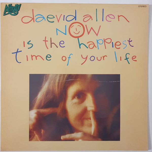 Daevid Allen ‎/ Now Is The Happiest Time Of Your Life - LP Used