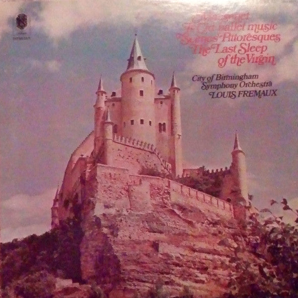 Massenet – City of Birmingham Symphony Orchestra*, Louis Fremaux ‎/ Le Cid-Ballet Music · Scènes Pittoresques · The Last Sleep Of The Virgin - LP Used