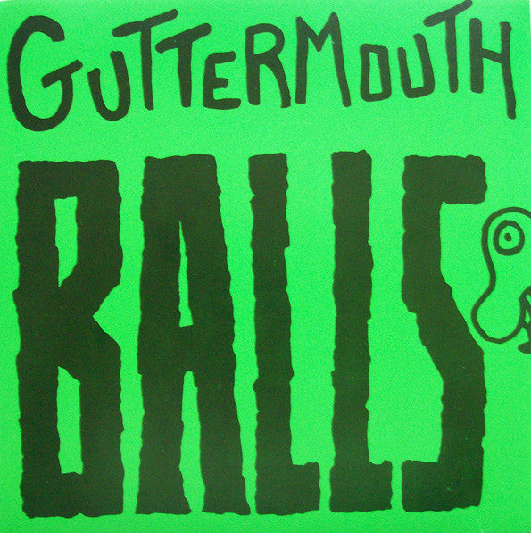 Guttermouth / Balls - LP 7&
