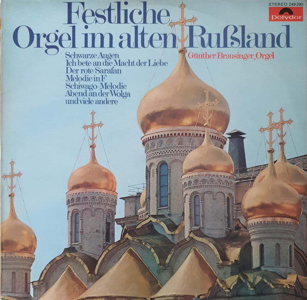 Günther Brausinger ‎/ Festliche Orgel Im Alten Rusland - LP Used