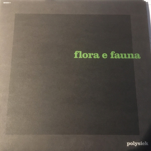 Polysick / Flora E Fauna - LP