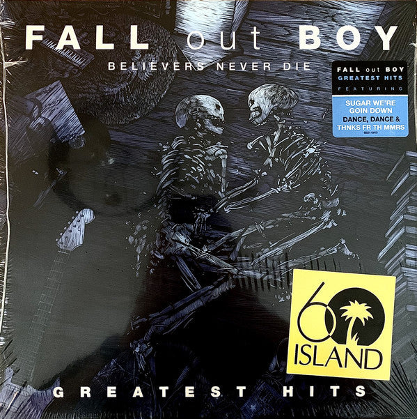 Fall Out Boy ‎/ Believers Never Die : Greatest Hits - 2LP (Used)