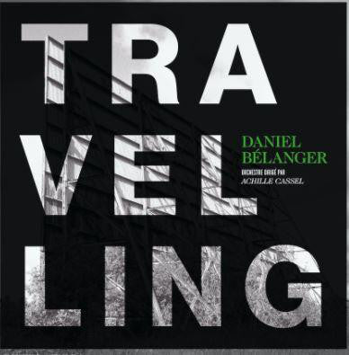 Daniel Bélanger ‎/ Travelling - LP