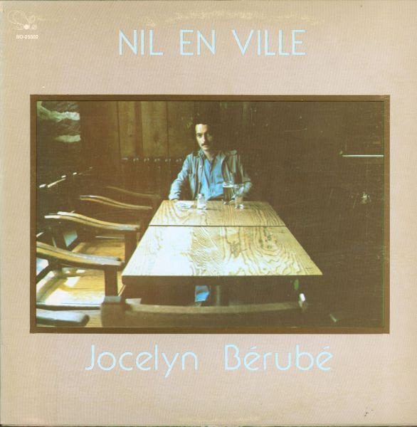 Jocelyn Bérubé ‎/ Nil En Ville - LP Used