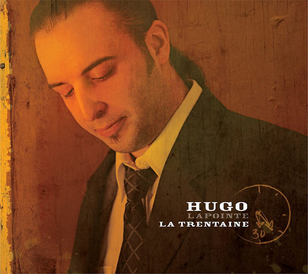 Hugo Lapointe / La Trentaine - CD