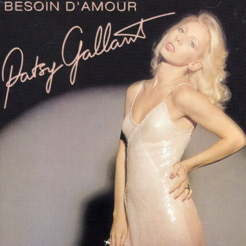 Patsy Gallant / Besoin D&