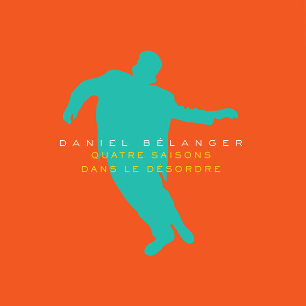 Daniel Bélanger ‎/ Four Seasons In Disorder - 2LP NUMBERED