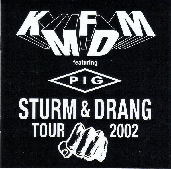 KMFDM Featuring Pig ‎/ Sturm & Drang Tour 2002 - CD