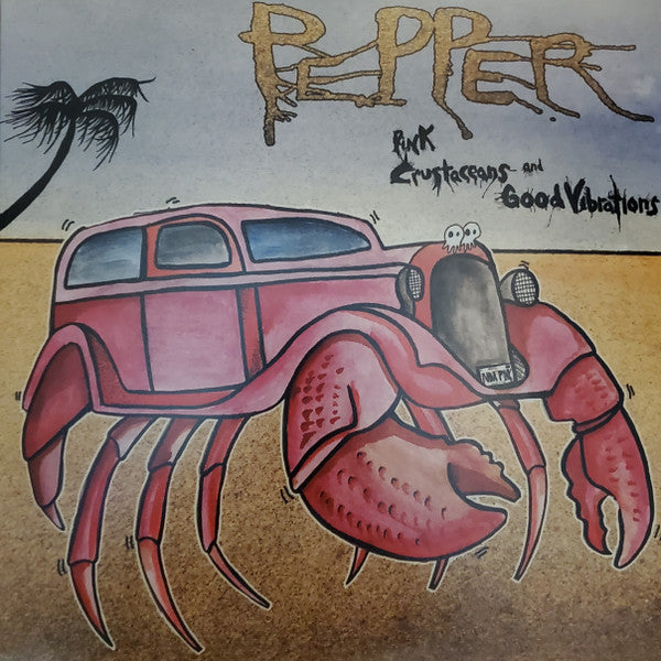 Pepper / Pink Crustaceans And Good Vibrations - LP