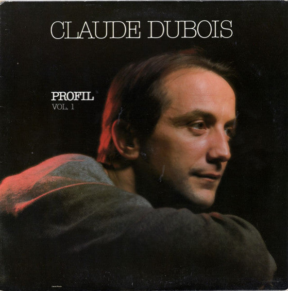 Claude Dubois / Profile Vol. 1 - LP Used