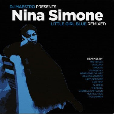 DJ Maestro Presents Nina Simone / Little Girl Blue (Remixed) - 2LP