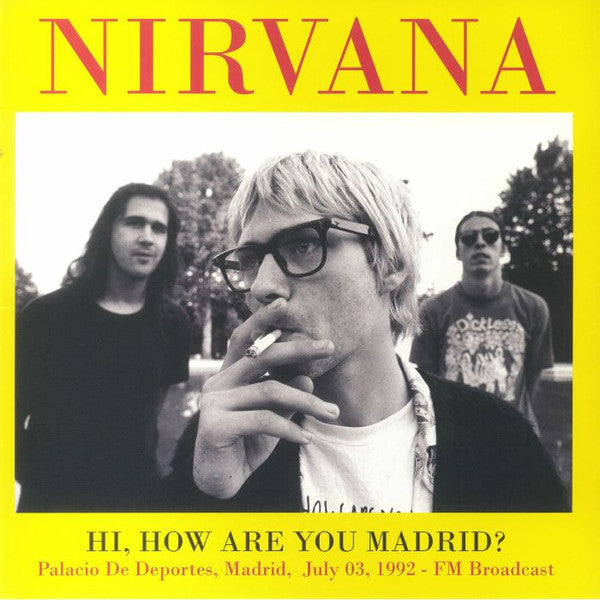 Nirvana / Hi, How Are You Madrid? - 2LP