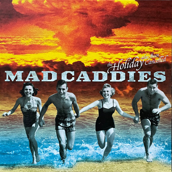 Mad Caddies / The Holiday Has Been Cancelled - 10"