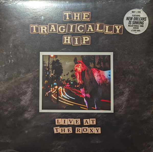 The Tragically Hip / Live At The Roxy - LP