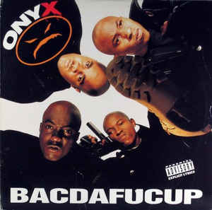 Onyx / Bacdafucup - LP