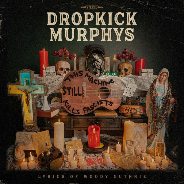 Dropkick Murphys / This Machine Still Kills Fascists - LP CLEAR