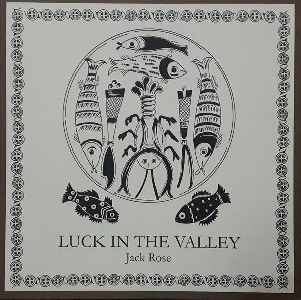 Jack Rose ‎/ Luck In The Valley - LP