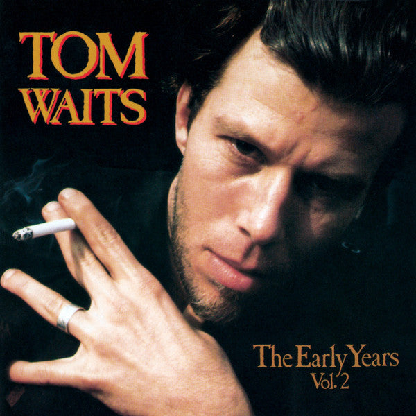 Tom Waits ‎/ The Early Years, Vol. 2 - LP