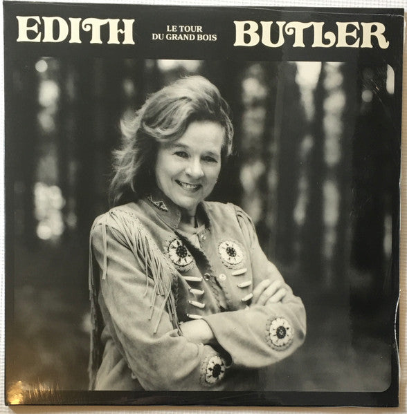 Edith Butler / Le Tour Du Grand Bois - LP