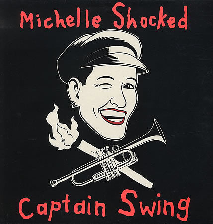 Michelle Shocked / Captain Swing - LP Used