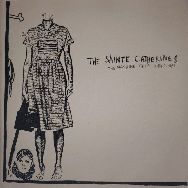 The Sainte Catherines ‎/ The Machine Gets Under Way - LP 12&
