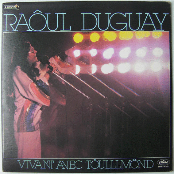 Raôul Duguay / Alive With Tôulllmônd - 2LP Used