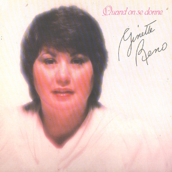 Ginette Reno ‎/ When On Se Donne - LP Used