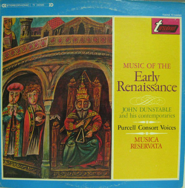John Dunstable And His Contemporaries, The Purcell Consort Of Voices, Musica Reservata ‎/ Music Of The Early Renaissance - LP (used)