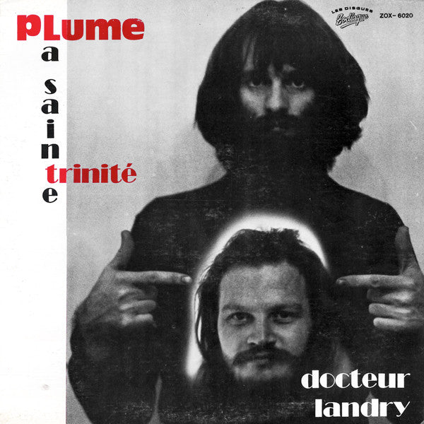 Plume Latraverse Et Le Docteur Landry / La Sainte Trinité - LP Used