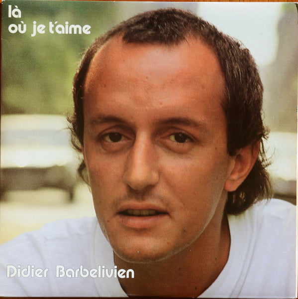 Didier Barbelivien / Where I Love You - LP Used