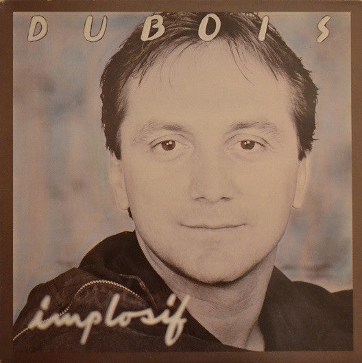 Claude Dubois / Implosif - LP (Used)