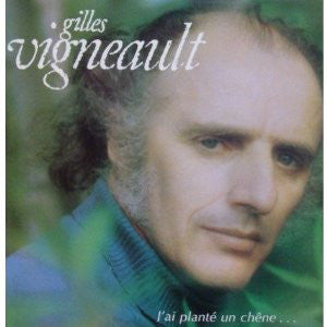 Gilles Vigneault / I Planted An Oak... - LP Used